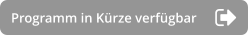 Programm in Kürze verfügbar