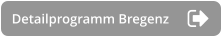 Detailprogramm Bregenz