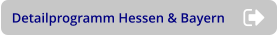 Detailprogramm Hessen & Bayern