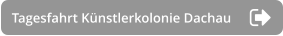 Tagesfahrt Künstlerkolonie Dachau