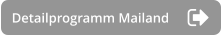 Detailprogramm Mailand