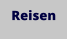 Reisen